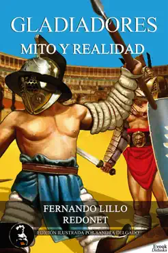 gladiadores, mito o realidad imagen de la portada del libro