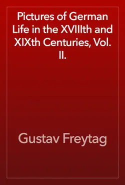 pictures of german life in the xviiith and xixth centuries, vol. ii. book cover image