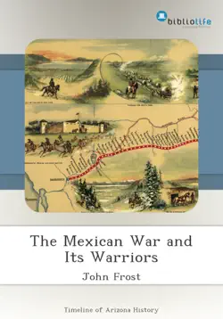 the mexican war and its warriors book cover image