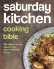 Saturday Kitchen Cooking Bible synopsis, comments