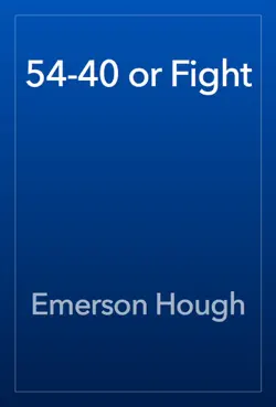 54-40 or fight imagen de la portada del libro