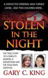 Stolen in the Night synopsis, comments