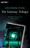 Die Gateway-Trilogie synopsis, comments