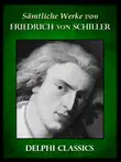 Sämtliche Werke von Friedrich Schiller sinopsis y comentarios