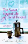 The Sweet Second Life of Darrell Kincaid synopsis, comments