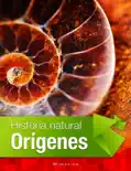 Historia Natural Orígenes análisis y personajes
