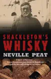 Shackleton's Whisky sinopsis y comentarios