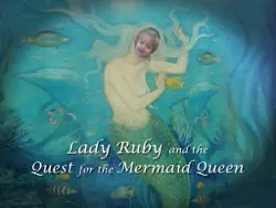 lady ruby and the quest for the mermaid queen book cover image