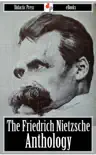 The Friedrich Nietzsche Anthology synopsis, comments