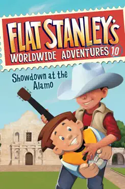 flat stanley's worldwide adventures #10: showdown at the alamo book cover image