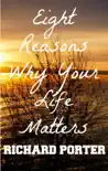 Eight Reasons Why Your Life Matters synopsis, comments