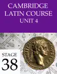 Cambridge Latin Course (4th Ed) Unit 4 Stage 38