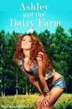 Ashley and the Dairy Farm synopsis, comments