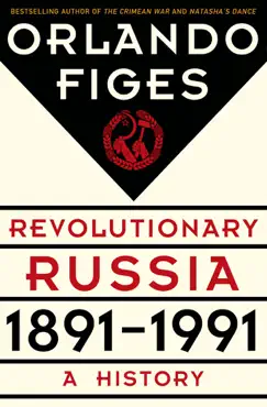 revolutionary russia, 1891-1991 book cover image
