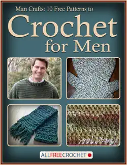 man crafts: 10 free patterns to crochet for men book cover image