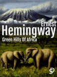 Green Hills of Africa book summary, reviews and downlod