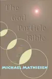 The God Particle Bible synopsis, comments