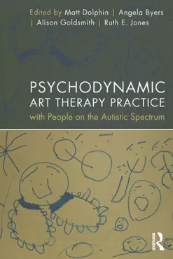 psychodynamic art therapy practice with people on the autistic spectrum book cover image