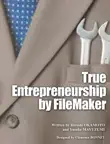 True Entrepreneurship by FileMaker synopsis, comments