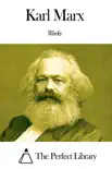 Works of Karl Marx book summary, reviews and download
