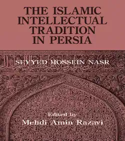 the islamic intellectual tradition in persia book cover image