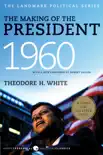 The Making of the President 1960 synopsis, comments