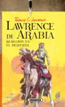 Lawrence de Arabia synopsis, comments