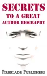 Secrets to a Great Author Biography synopsis, comments