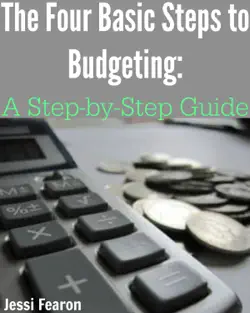 the four basic steps to budgeting: a step-by-step guide book cover image
