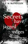 Secrets Have Jagged Edges synopsis, comments