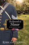 On Grounds of Honor synopsis, comments