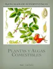 Manual de plantas y algas comestibles sinopsis y comentarios