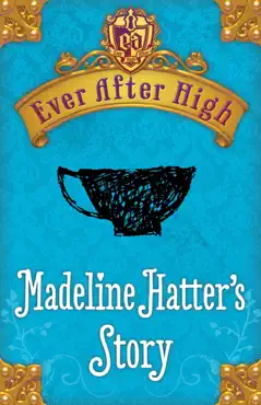 ever after high: madeline hatter's story book cover image