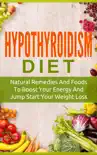 Hypothyroidism Diet synopsis, comments