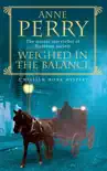 Weighed in the Balance (William Monk Mystery, Book 7) sinopsis y comentarios
