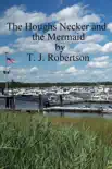 The Houghs Necker and the Mermaid synopsis, comments
