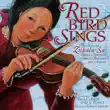 Red Bird Sings synopsis, comments