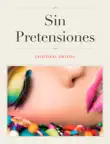 Sin Pretensiones synopsis, comments