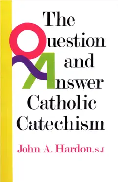 the question and answer catholic catechism book cover image