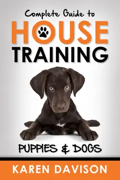 complete guide to house training puppies and dogs imagen de la portada del libro