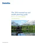 The 2014 Essential Tax and Wealth Planning Guide book summary, reviews and download