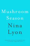 Mushroom Season sinopsis y comentarios