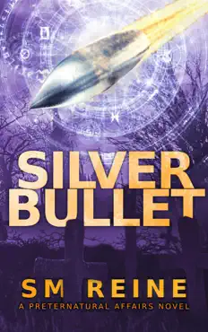 silver bullet (preternatural affairs, #2) book cover image