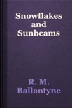 Snowflakes and Sunbeams e-book