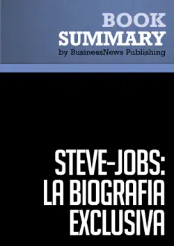 resumen: steve jobs: la biografía exclusiva - walter isaacson imagen de la portada del libro