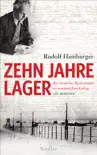 Zehn Jahre Lager synopsis, comments