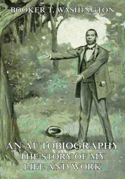 an autobiography - the story of my life and work imagen de la portada del libro