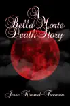 A Bella Morte Death Story synopsis, comments