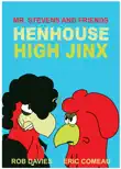 Henhouse High Jinx synopsis, comments