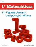 Matemáticas 1º ESO. 11. Figuras planas y cuerpos geométricos” análisis y personajes